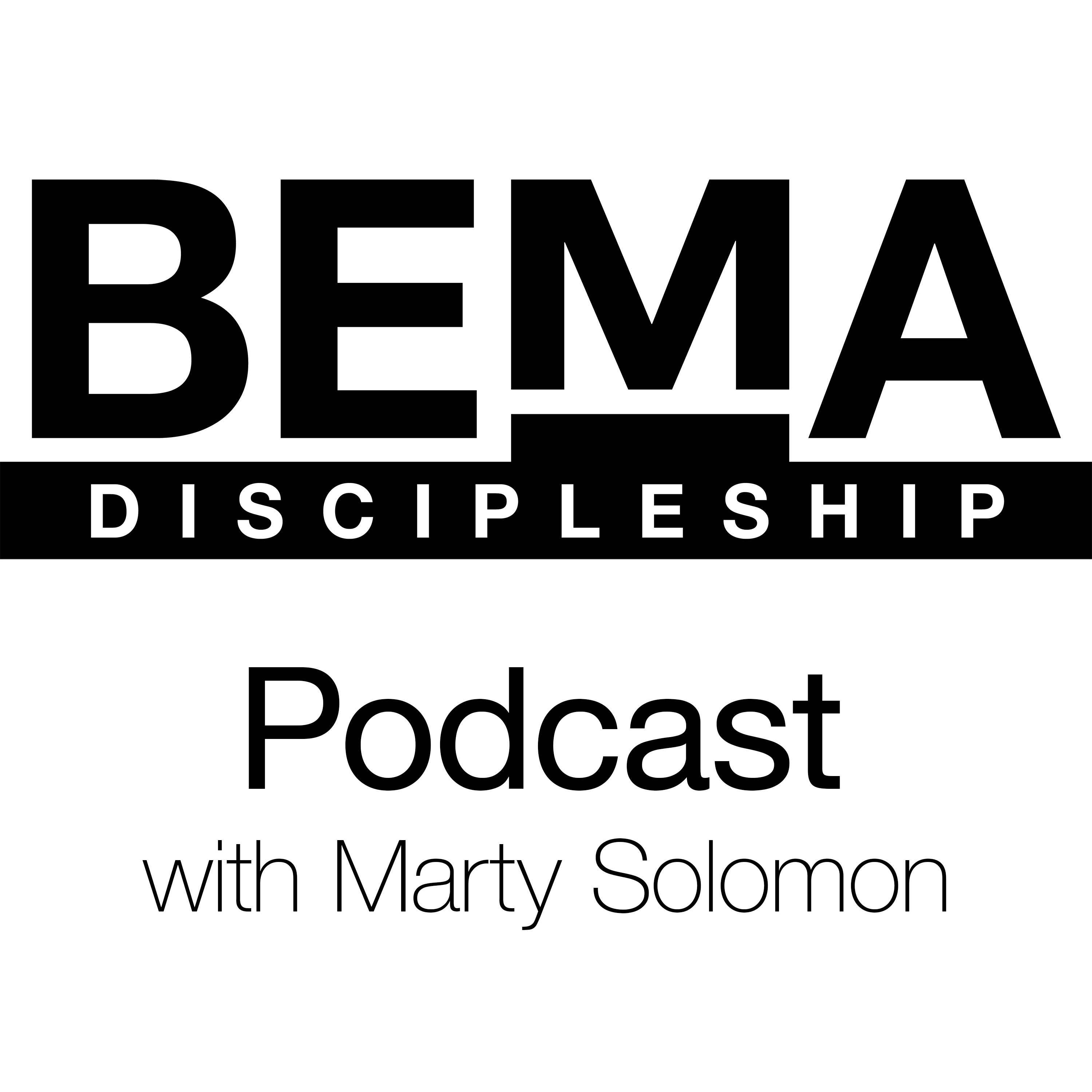 The BEMA Podcasts